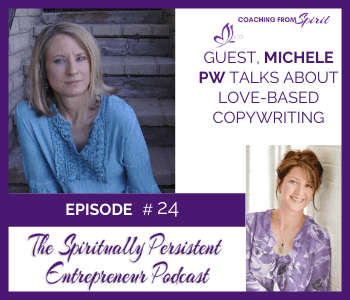 Episode 24: Michele PW (Pariza Wacek) Talks About Love-Based Copywriting